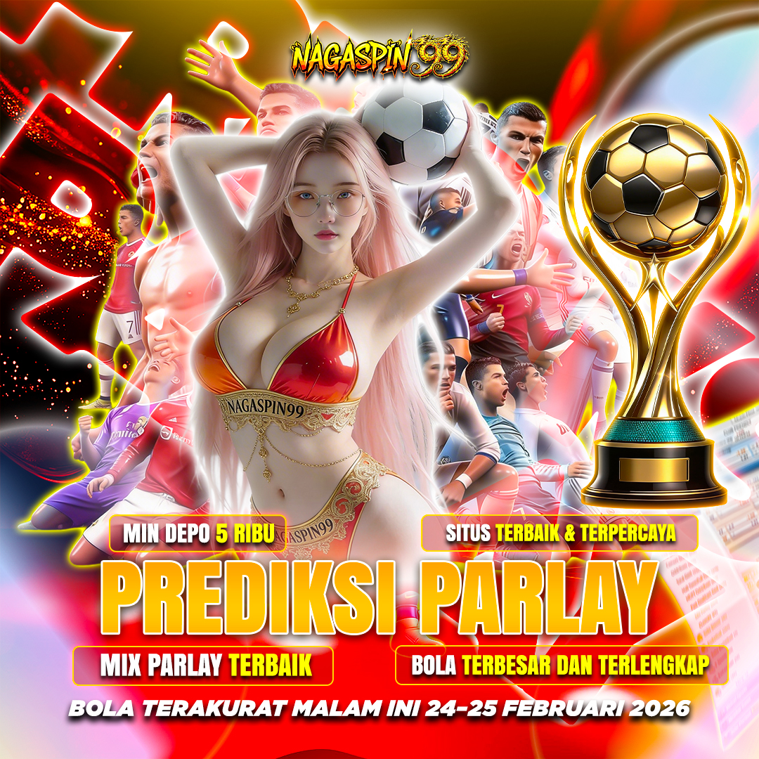 Prediksi Parlay Bola Terakurat Malam Ini 24–25 Februari 2026