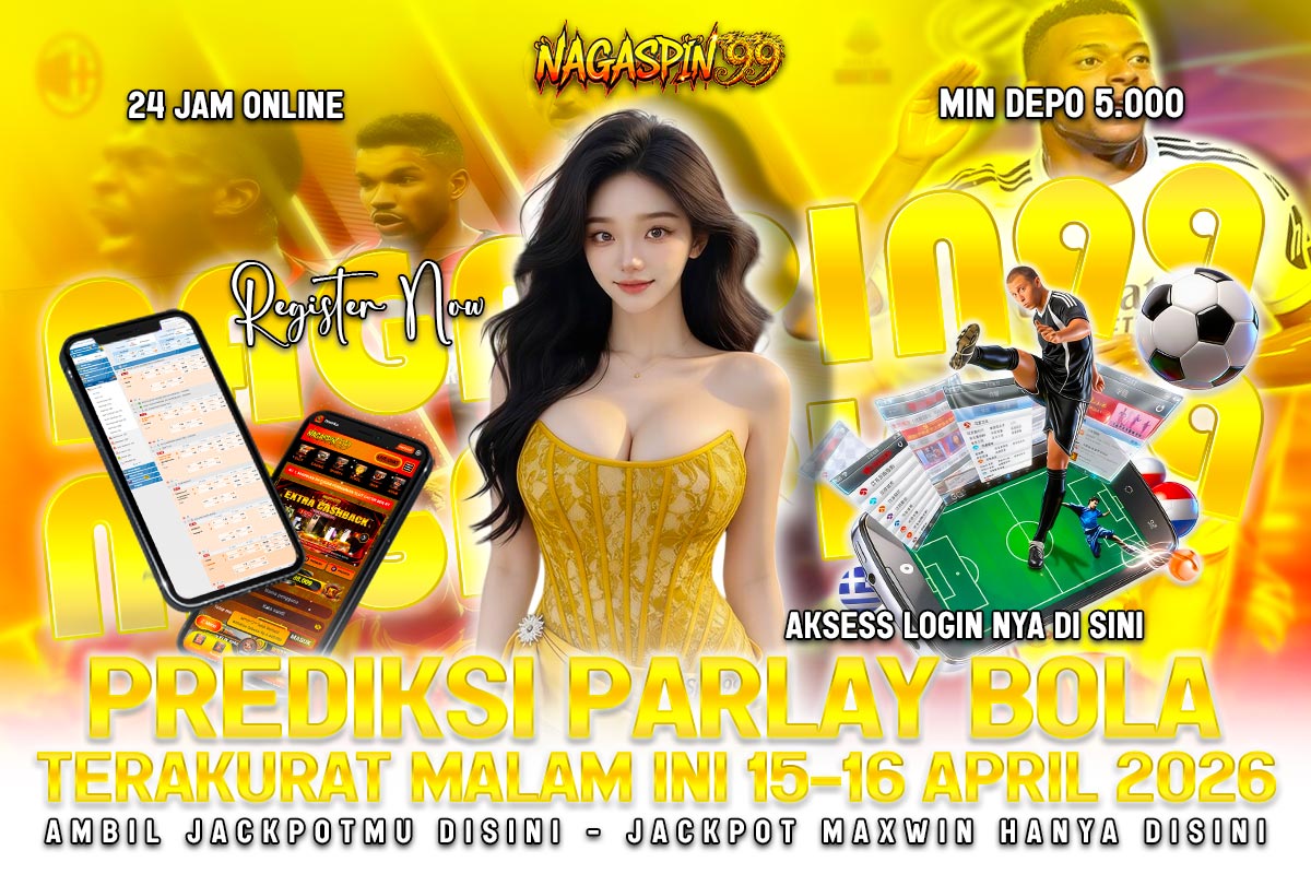 Prediksi Parlay Bola Terakurat Malam Ini 15–16 April 2026